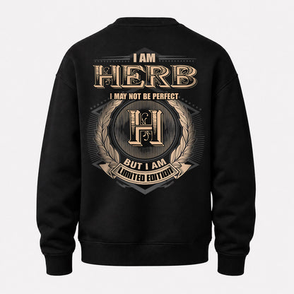HERB 2K-101–Personalized Name Quote Apparel “I Am NAME May Not Be Perfect But I Am Limited Edition”