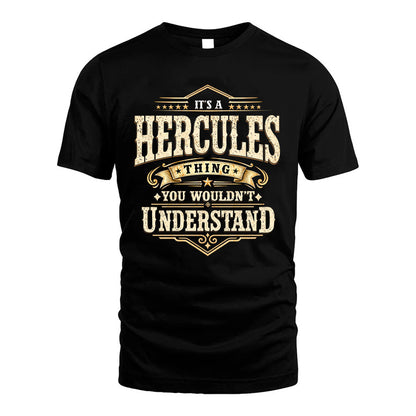 HERCULES HH-F009–Personalized Name Quote Apparel “It’s an NAME Thing You Wouldn’t Understand”