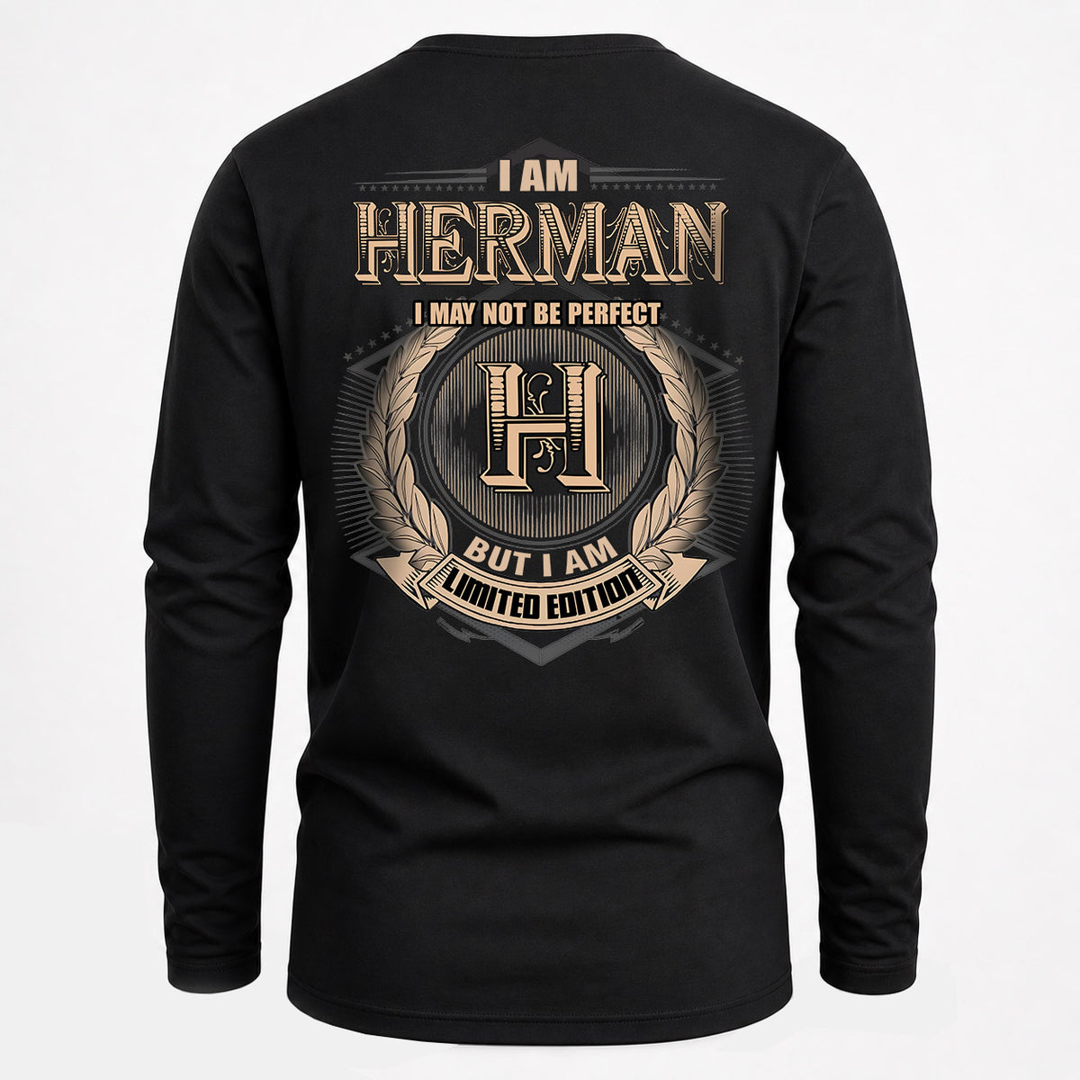 HERMAN 2K-101–Personalized Name Quote Apparel “I Am NAME May Not Be Perfect But I Am Limited Edition”