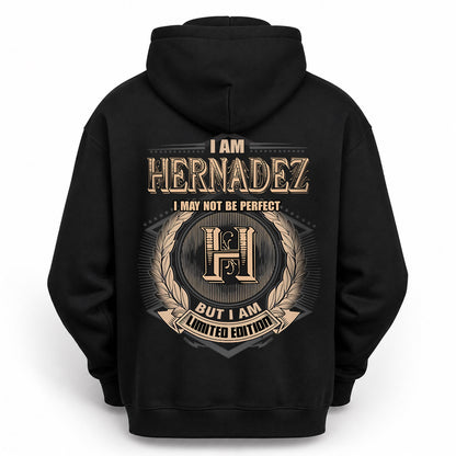 HERNADEZ 2K-101–Personalized Name Quote Apparel “I Am NAME May Not Be Perfect But I Am Limited Edition”