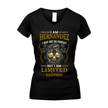 I Am Hernandez, I May Not Be Perfect, But I Am Limited Edition – Personalized Skull T-Shirt