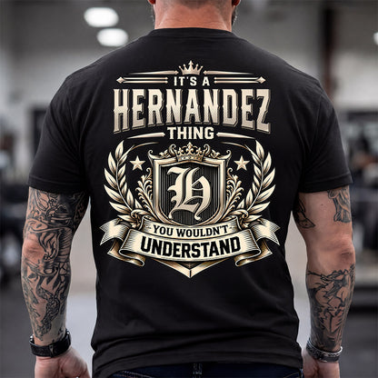 HERNANDEZ HH-F006 Thing Personalized Name T Shirt – You Wouldn’t Understand