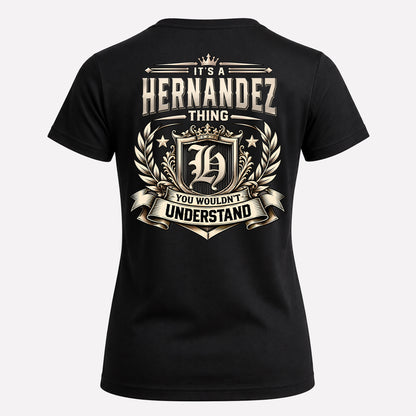 HERNANDEZ HH-F006 Thing Personalized Name T Shirt – You Wouldn’t Understand