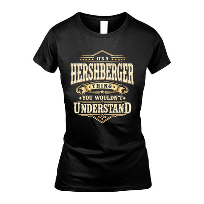 HERSHBERGER HH-F009–Personalized Name Quote Apparel “It’s an NAME Thing You Wouldn’t Understand”