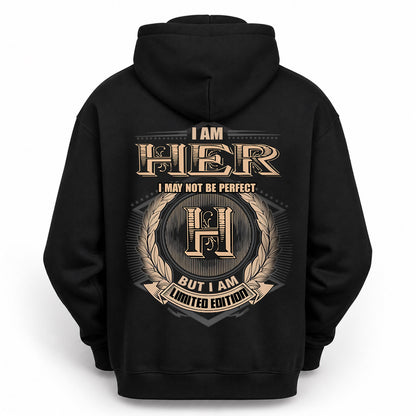 HER 2K-101–Personalized Name Quote Apparel “I Am NAME May Not Be Perfect But I Am Limited Edition”