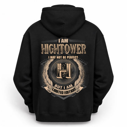 HIGHTOWER 2K-101–Personalized Name Quote Apparel “I Am NAME May Not Be Perfect But I Am Limited Edition”