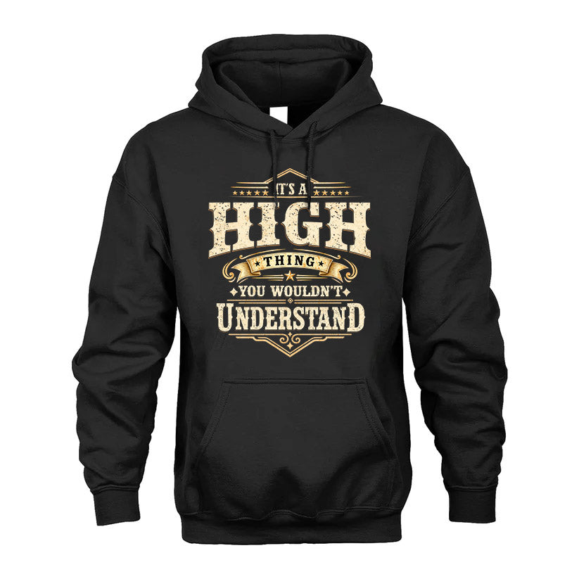 HIGH HH-F009–Personalized Name Quote Apparel “It’s an NAME Thing You Wouldn’t Understand”