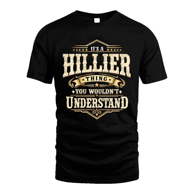 HILLIER HH-F009–Personalized Name Quote Apparel “It’s an NAME Thing You Wouldn’t Understand”
