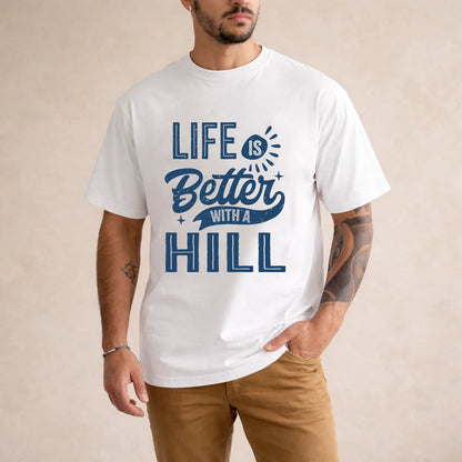 HILL HH88-K2–Personalized Name Quote T-Shirt Life Is Better With Unisex Gift