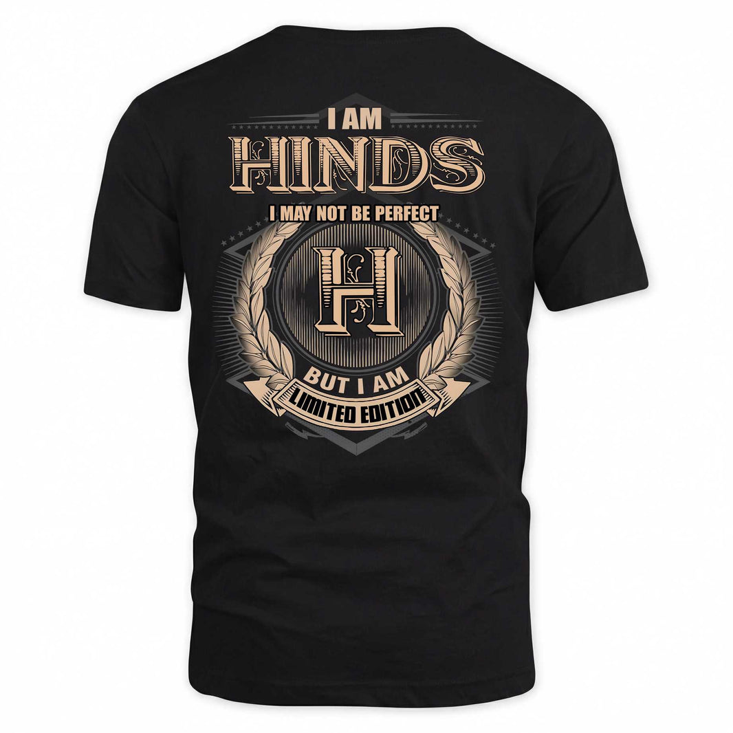 HINDS 2K-101–Personalized Name Quote Apparel “I Am NAME May Not Be Perfect But I Am Limited Edition”