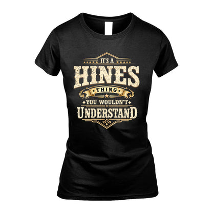 HINES HH-F009–Personalized Name Quote Apparel “It’s an NAME Thing You Wouldn’t Understand”