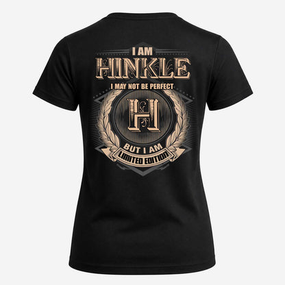 HINKLE 2K-101–Personalized Name Quote Apparel “I Am NAME May Not Be Perfect But I Am Limited Edition”