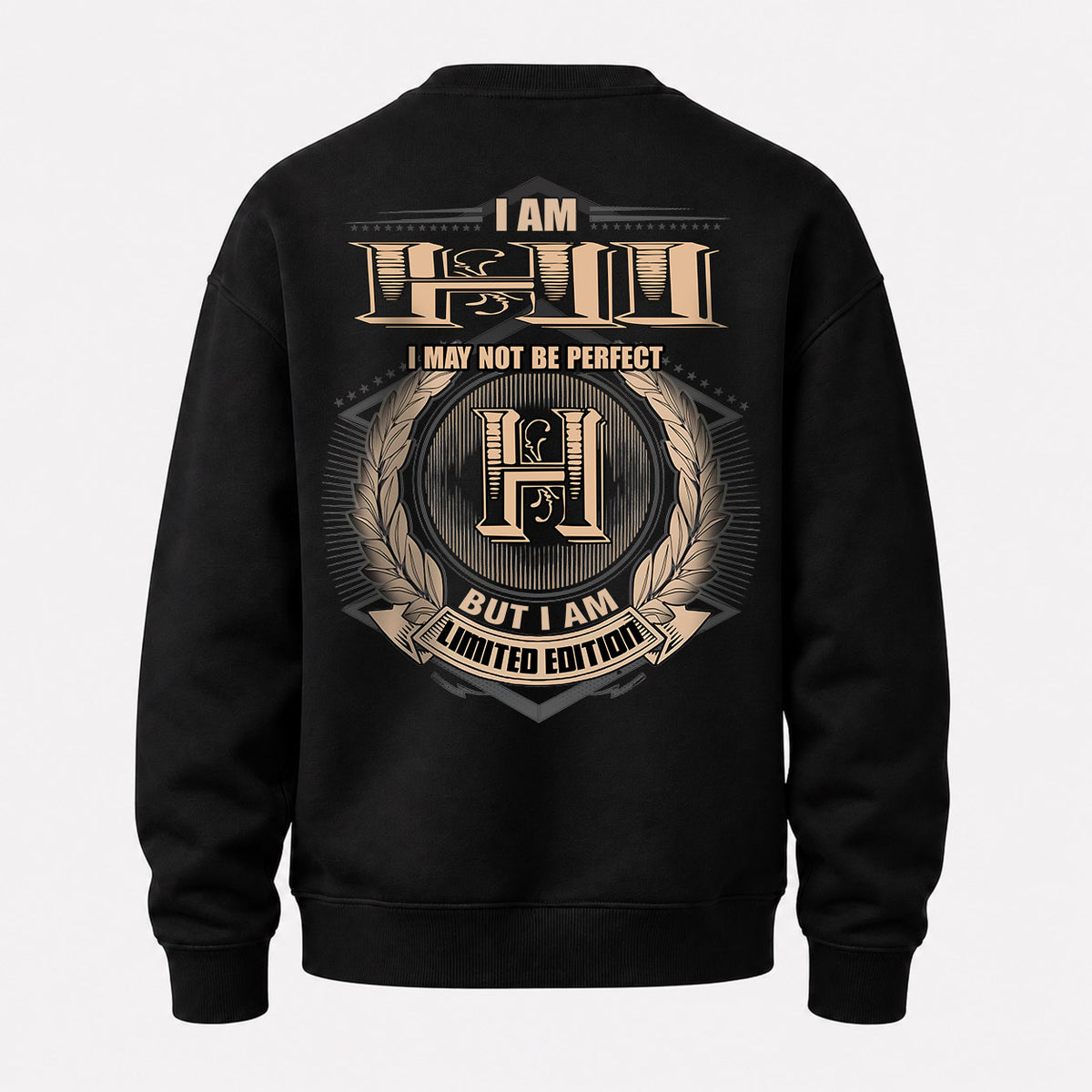 HI 2K-101–Personalized Name Quote Apparel “I Am NAME May Not Be Perfect But I Am Limited Edition”
