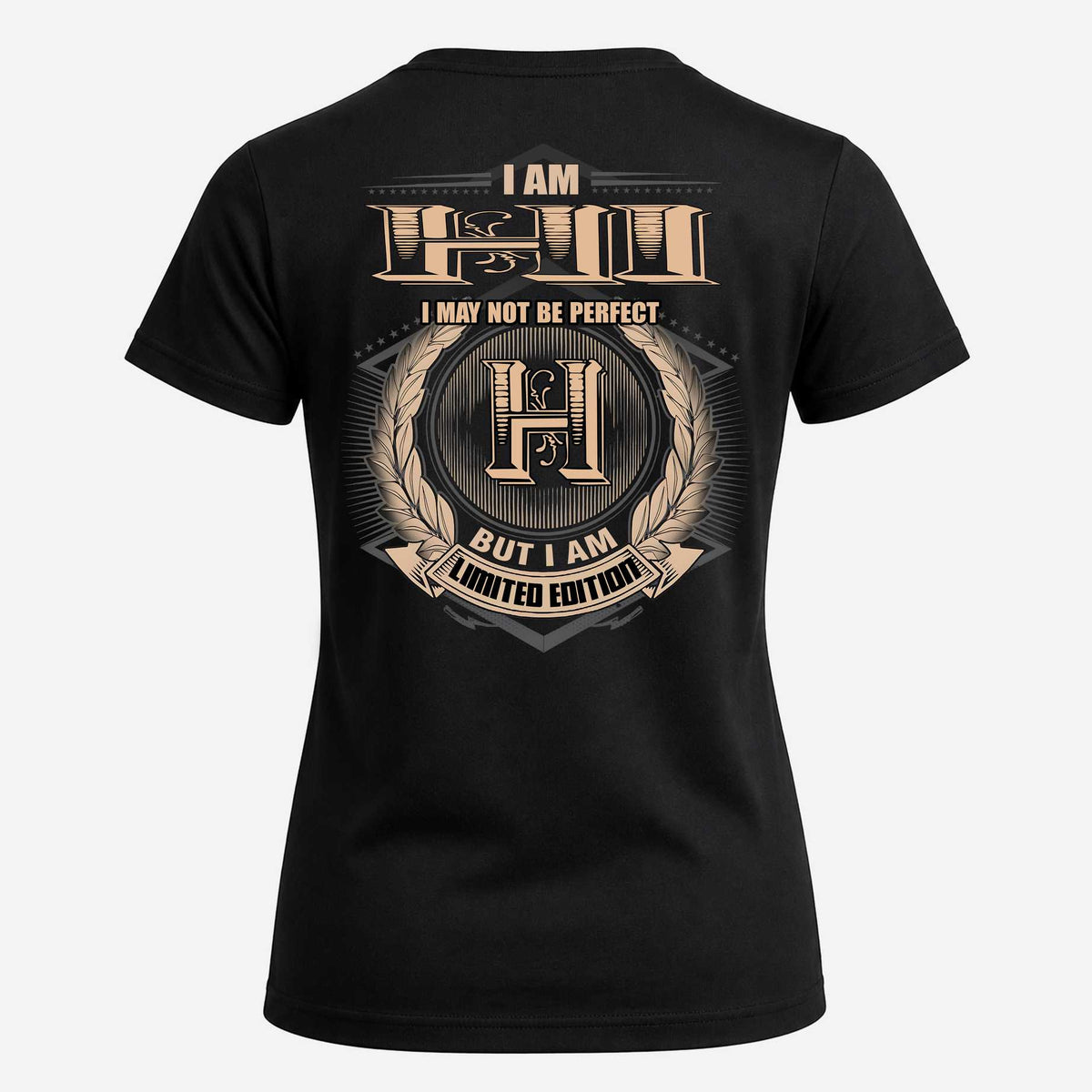 HI 2K-101–Personalized Name Quote Apparel “I Am NAME May Not Be Perfect But I Am Limited Edition”