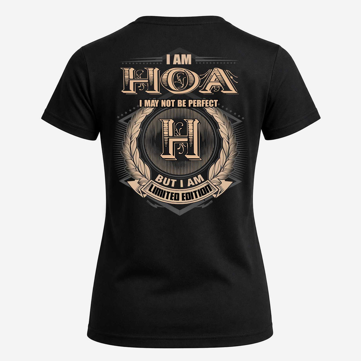 HOA 2K-101–Personalized Name Quote Apparel “I Am NAME May Not Be Perfect But I Am Limited Edition”