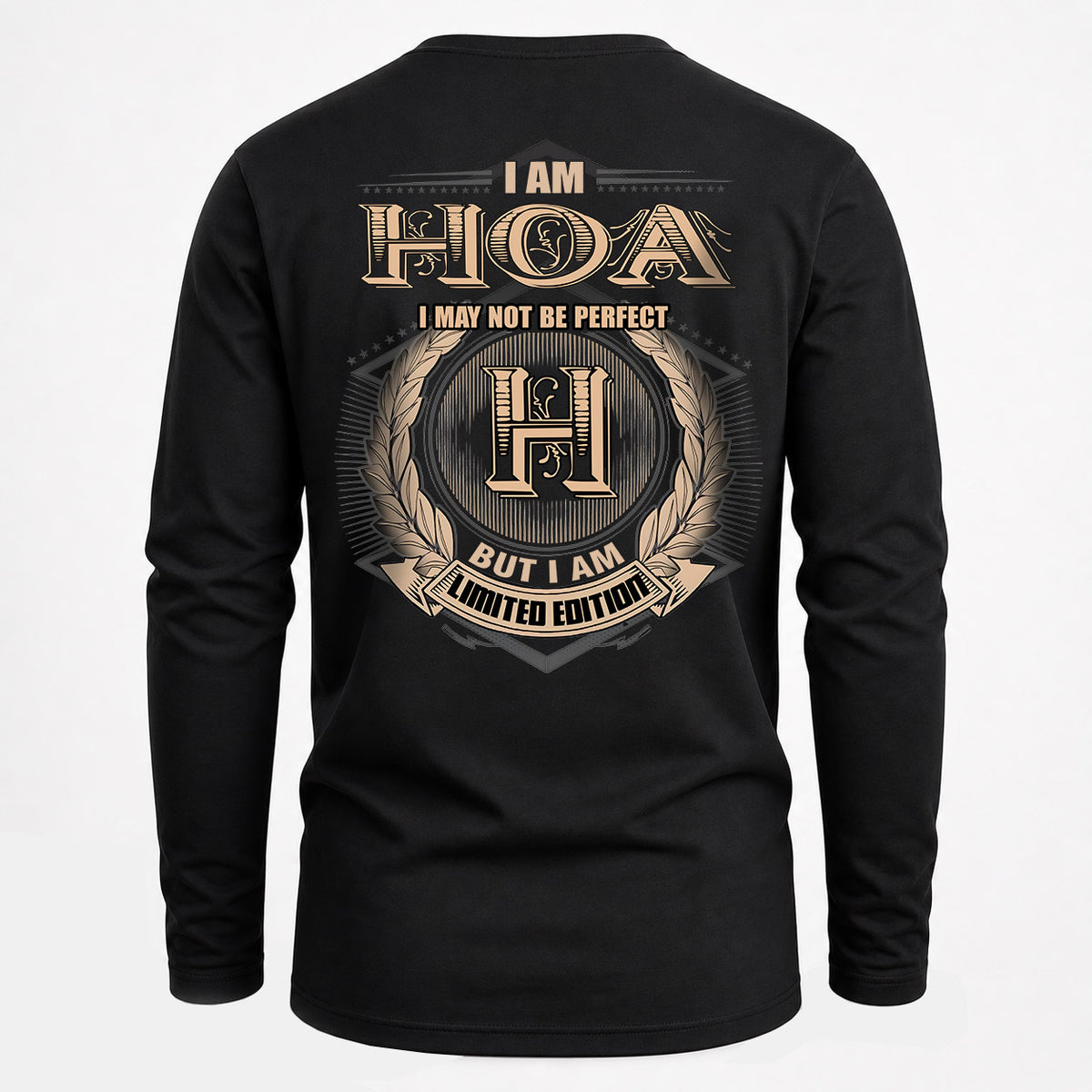 HOA 2K-101–Personalized Name Quote Apparel “I Am NAME May Not Be Perfect But I Am Limited Edition”
