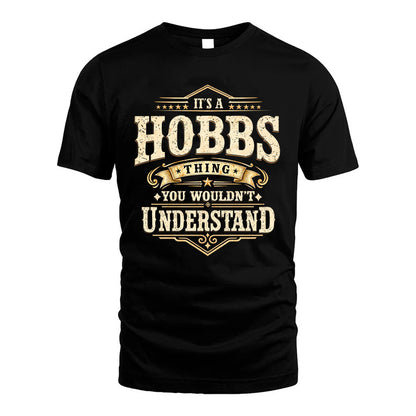 HOBBS HH-F009–Personalized Name Quote Apparel “It’s an NAME Thing You Wouldn’t Understand”