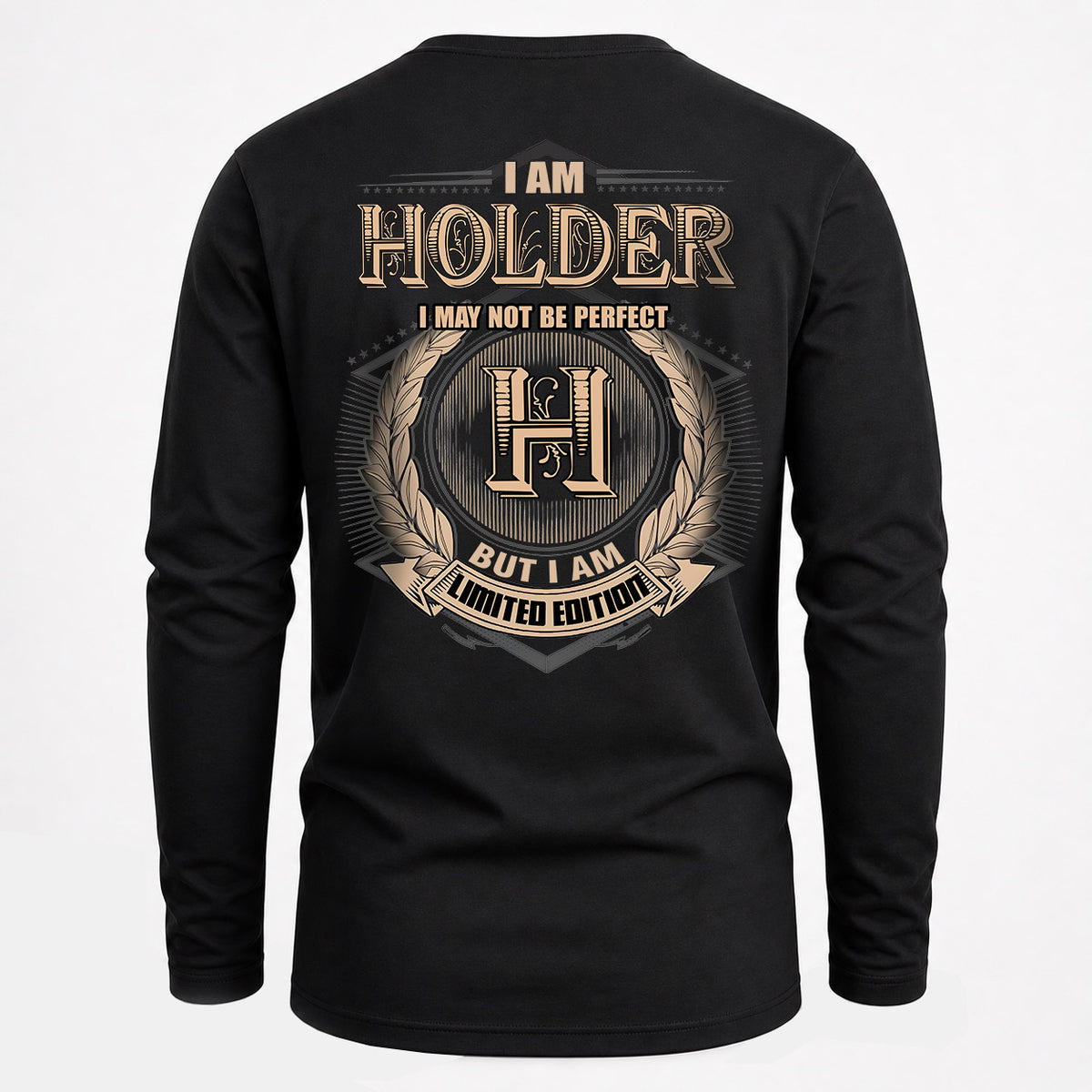 HOLDER 2K-101–Personalized Name Quote Apparel “I Am NAME May Not Be Perfect But I Am Limited Edition”