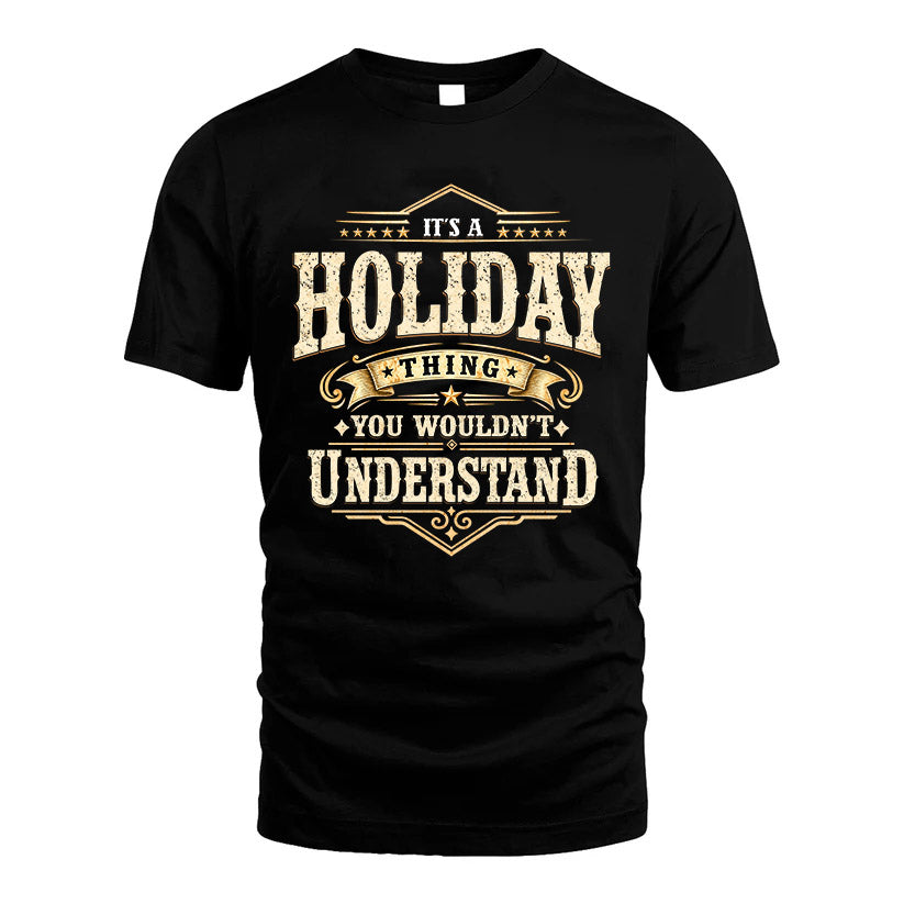 HOLIDAY HH-F009–Personalized Name Quote Apparel “It’s an NAME Thing You Wouldn’t Understand”
