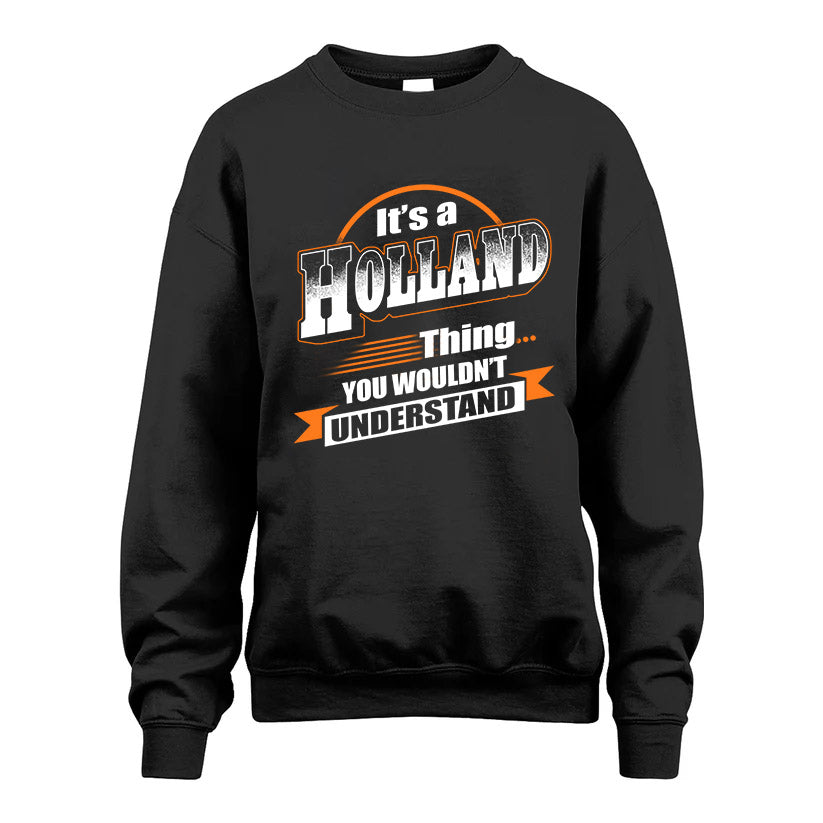 HOLLAND HH88-K2-107–Personalized Name Quote Apparel “It’s a/an NAME Thing You Wouldn’t Understand”