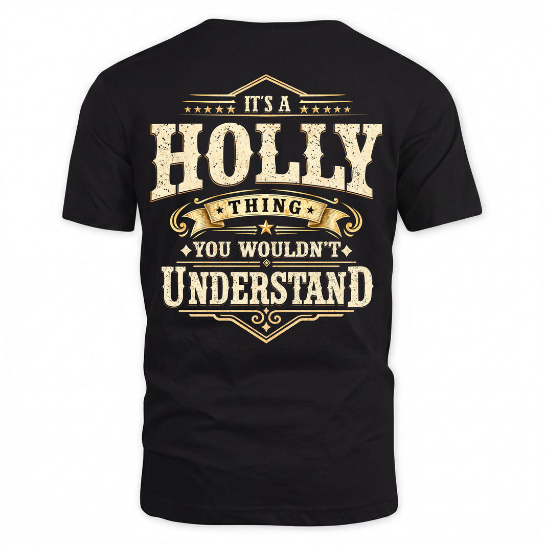 HOLLY HH-F003–Personalized Name Quote Apparel “It’s an NAME Thing You Wouldn’t Understand”