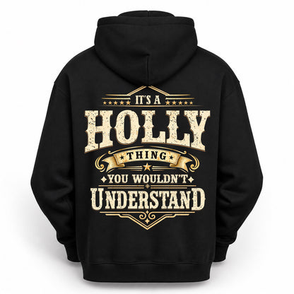HOLLY HH-F003–Personalized Name Quote Apparel “It’s an NAME Thing You Wouldn’t Understand”
