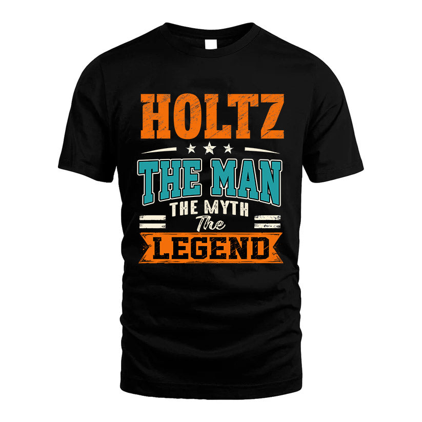 HOLTZ HH F007 The Man The Myth The Legend Personalized Shirt – Gift for Men
