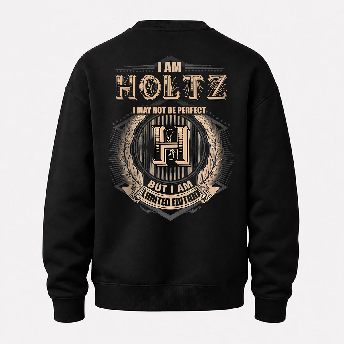 HOLTZ 2K-101–Personalized Name Quote Apparel “I Am NAME May Not Be Perfect But I Am Limited Edition”