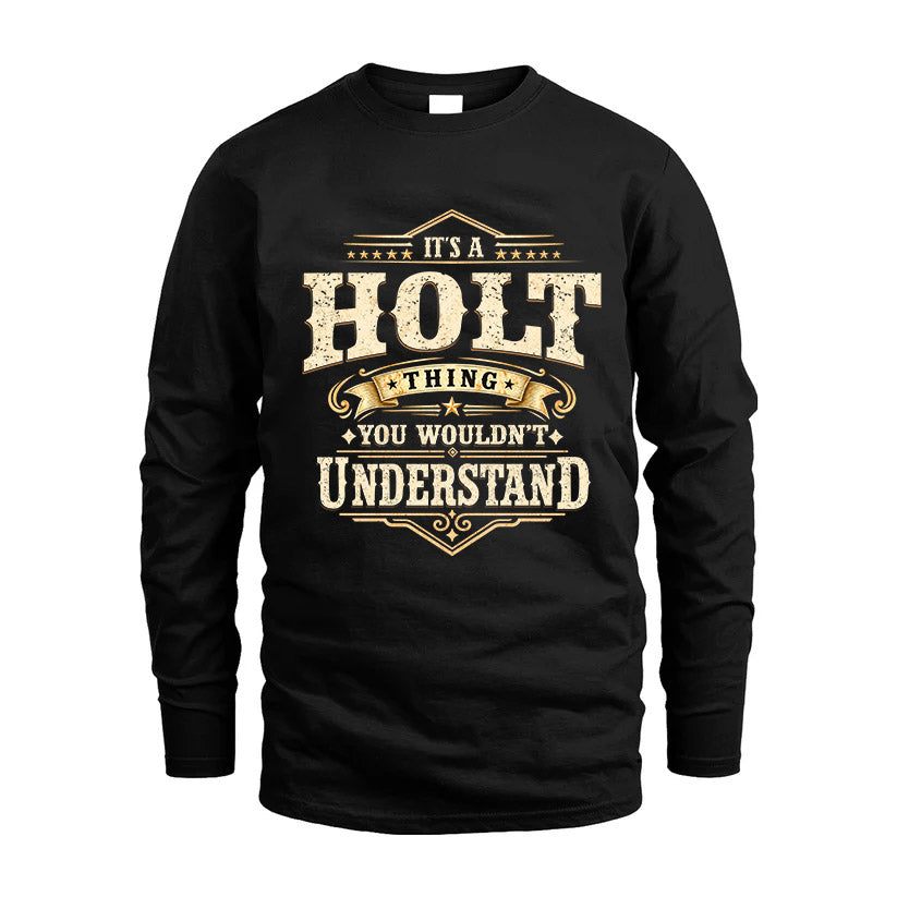 HOLT HH-F009–Personalized Name Quote Apparel “It’s an NAME Thing You Wouldn’t Understand”