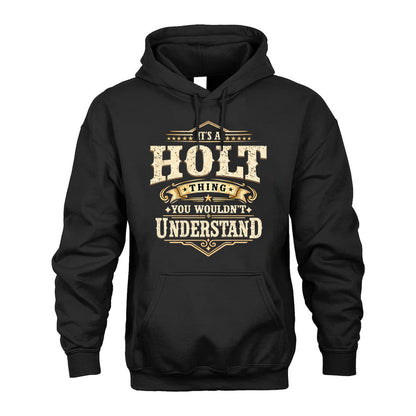 HOLT HH-F009–Personalized Name Quote Apparel “It’s an NAME Thing You Wouldn’t Understand”