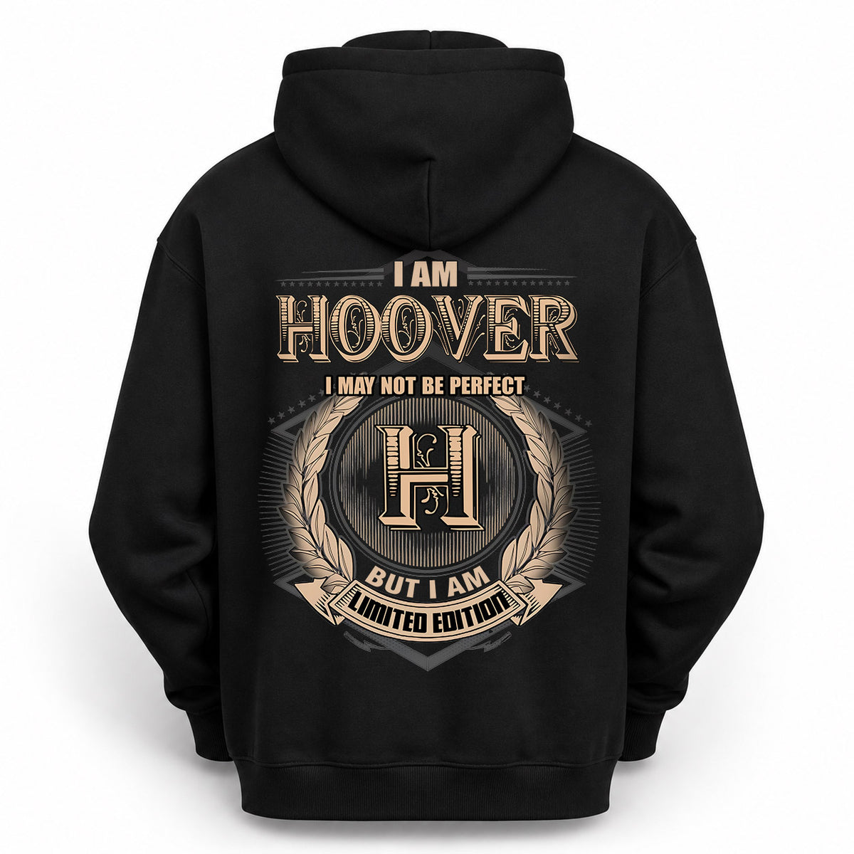 HOOVER 2K-101–Personalized Name Quote Apparel “I Am NAME May Not Be Perfect But I Am Limited Edition”