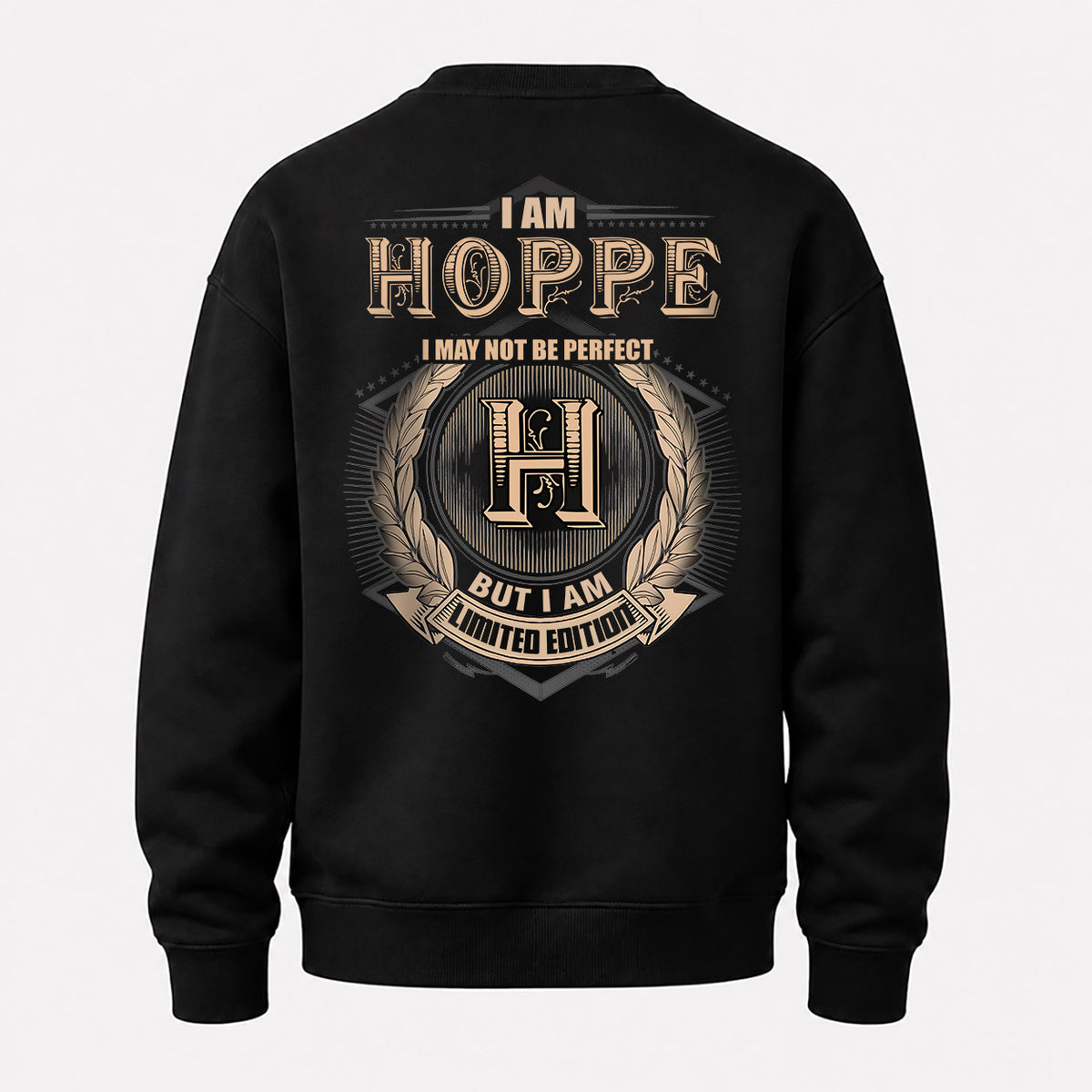 HOPPE 2K-101–Personalized Name Quote Apparel “I Am NAME May Not Be Perfect But I Am Limited Edition”