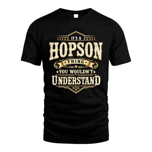 HOPSON HH-F009–Personalized Name Quote Apparel “It’s an NAME Thing You Wouldn’t Understand”