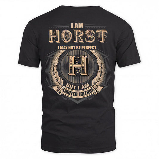 HORST 2K-101–Personalized Name Quote Apparel “I Am NAME May Not Be Perfect But I Am Limited Edition”