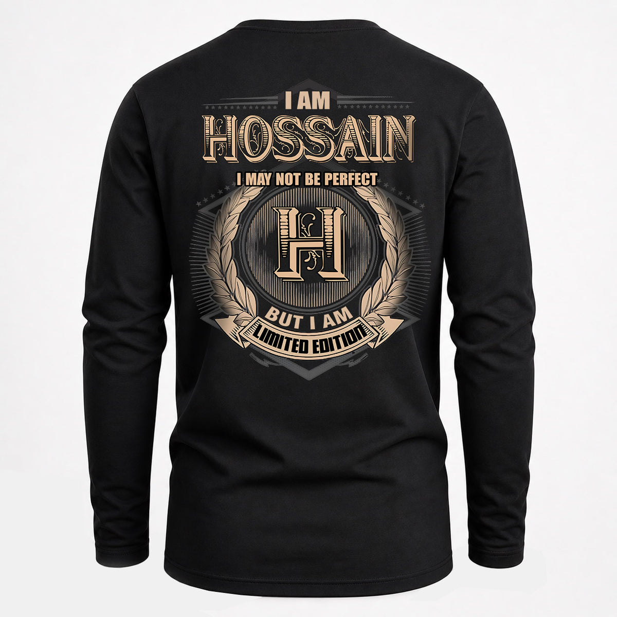 HOSSAIN 2K-101–Personalized Name Quote Apparel “I Am NAME May Not Be Perfect But I Am Limited Edition”