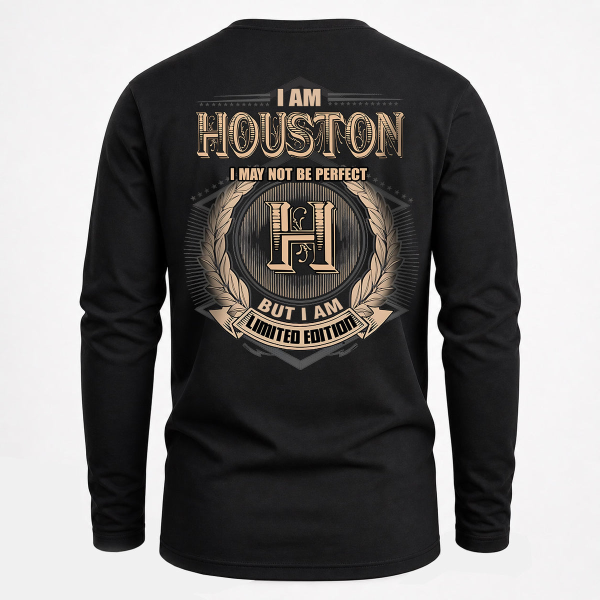 HOUSTON 2K-101–Personalized Name Quote Apparel “I Am NAME May Not Be Perfect But I Am Limited Edition”