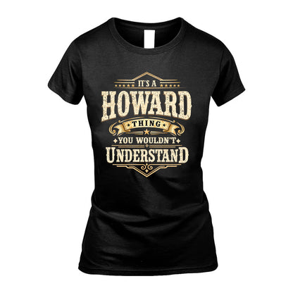 HOWARD HH-F009–Personalized Name Quote Apparel “It’s an NAME Thing You Wouldn’t Understand”