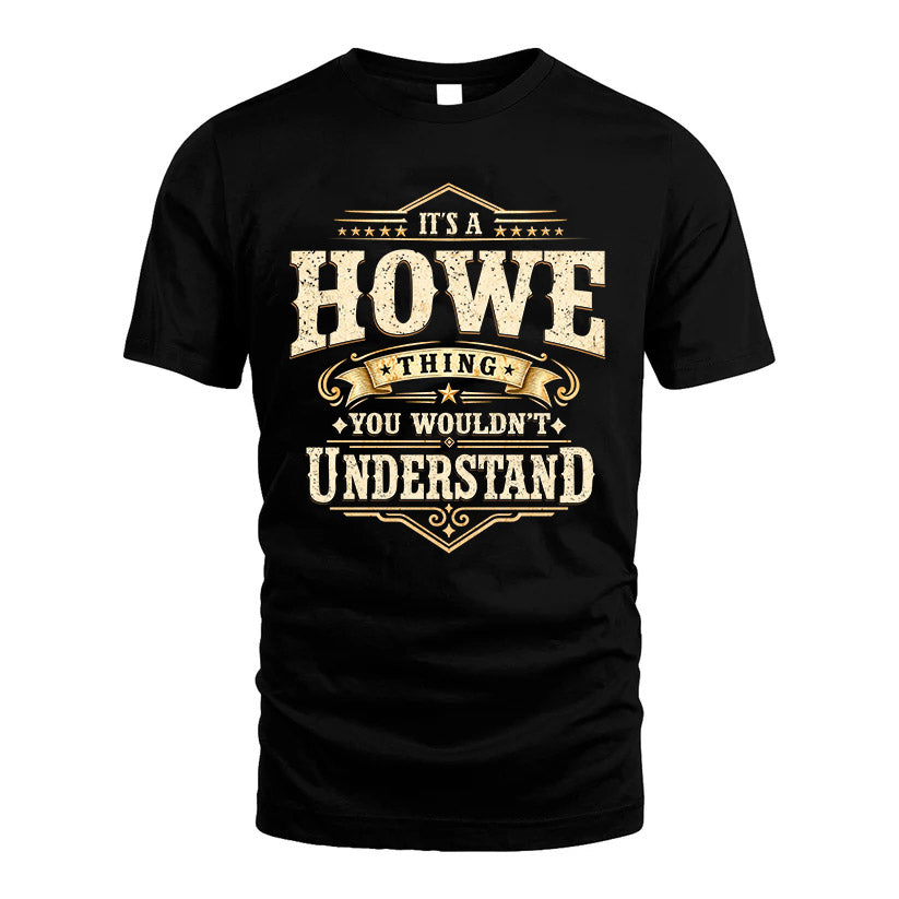 HOWE HH-F009–Personalized Name Quote Apparel “It’s an NAME Thing You Wouldn’t Understand”