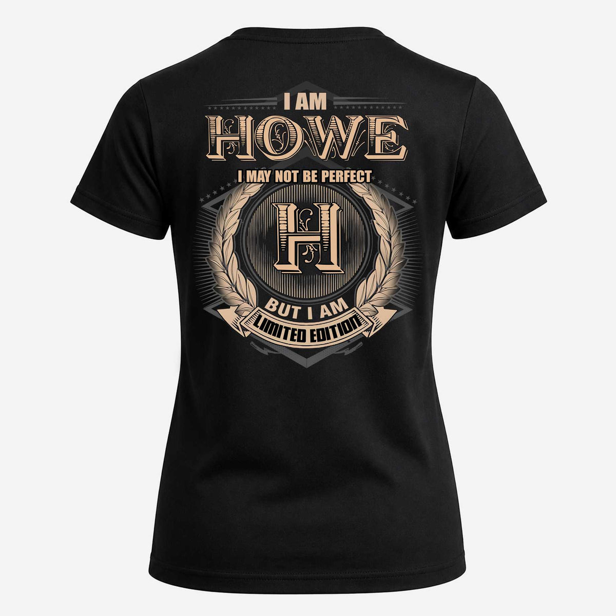 HOWE 2K-101–Personalized Name Quote Apparel “I Am NAME May Not Be Perfect But I Am Limited Edition”