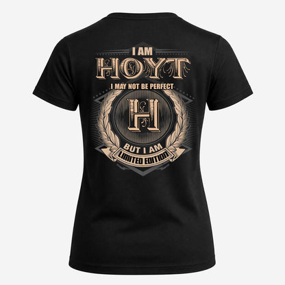 HOYT 2K-101–Personalized Name Quote Apparel “I Am NAME May Not Be Perfect But I Am Limited Edition”