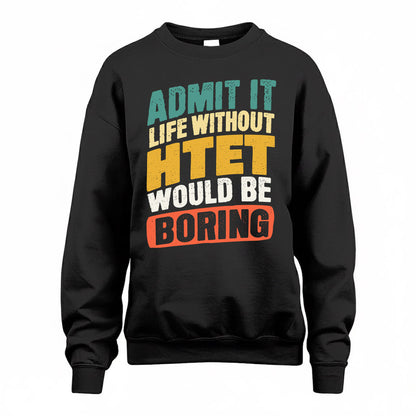 HTET TP88-K4-229–Personalized Funny Quote Apparel “Life Without NAME Would Be Boring”