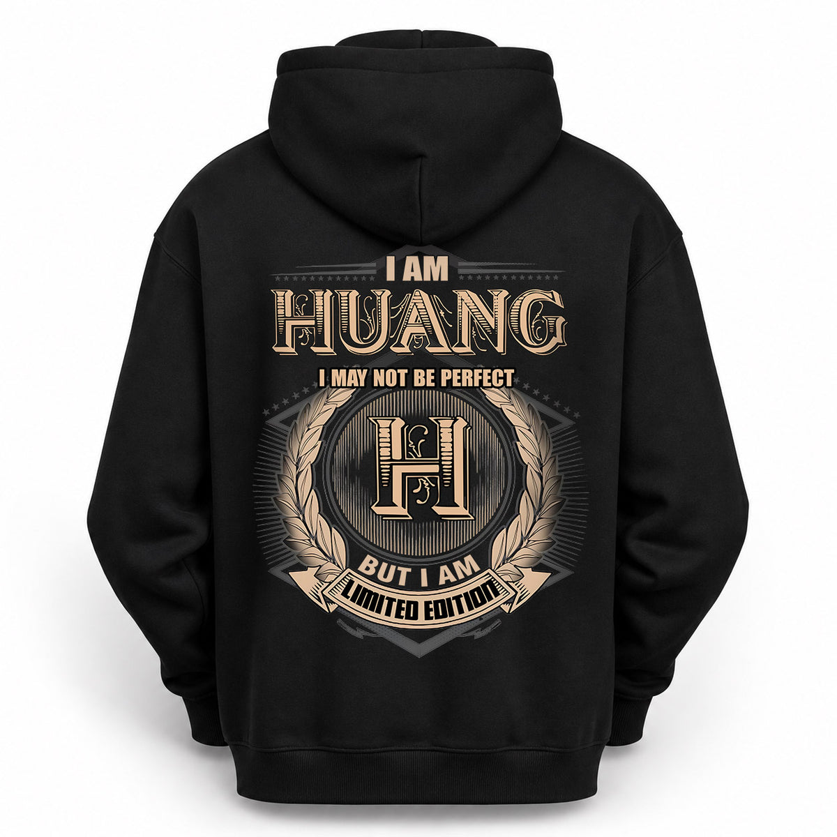 HUANG 2K-101–Personalized Name Quote Apparel “I Am NAME May Not Be Perfect But I Am Limited Edition”