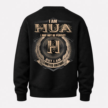 HUA 2K-101–Personalized Name Quote Apparel “I Am NAME May Not Be Perfect But I Am Limited Edition”