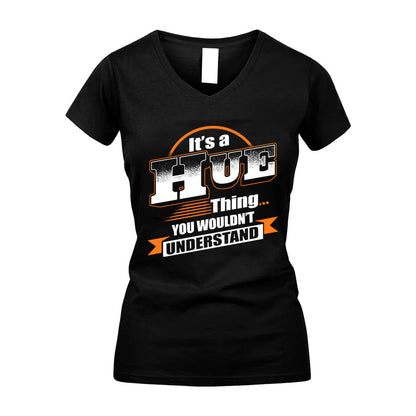 HUE HH88-K2-107–Personalized Name Quote Apparel “It’s a/an NAME Thing You Wouldn’t Understand”