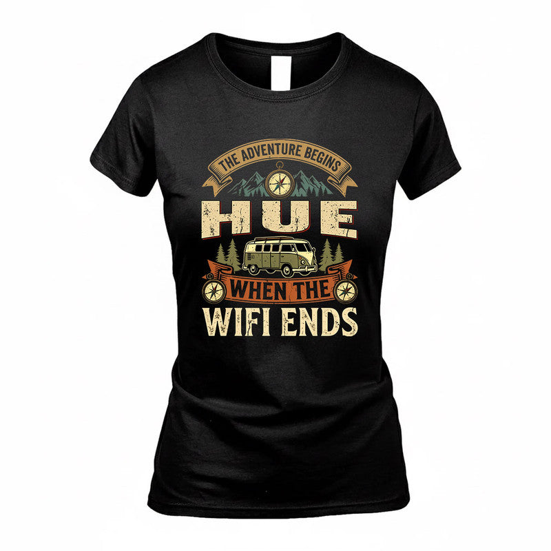 HUE TT898-K6-229 – Personalized Funny Camping Quote Apparel “The Adventure Begins When The WiFi Ends”