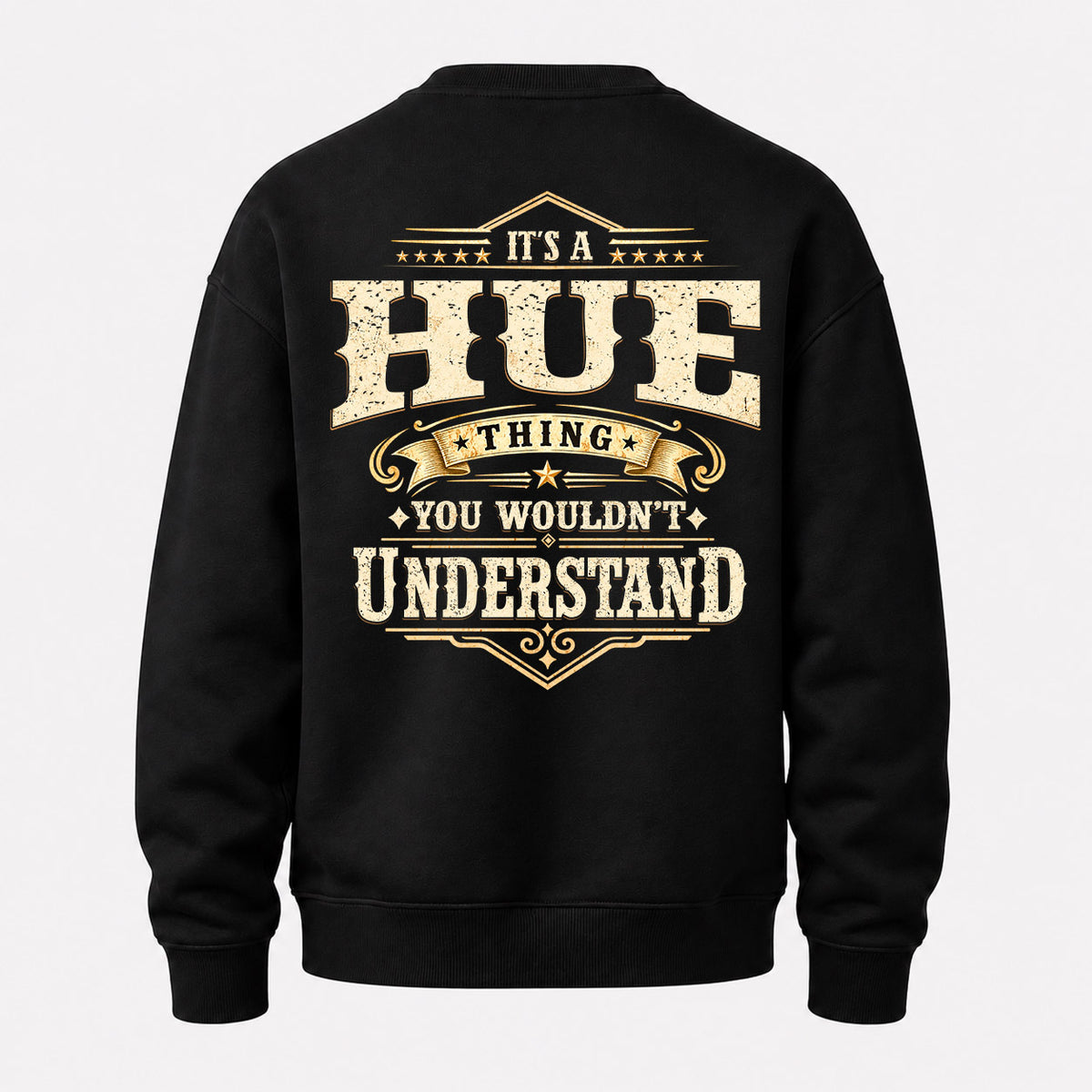 HUE HH-F003–Personalized Name Quote Apparel “It’s an NAME Thing You Wouldn’t Understand”