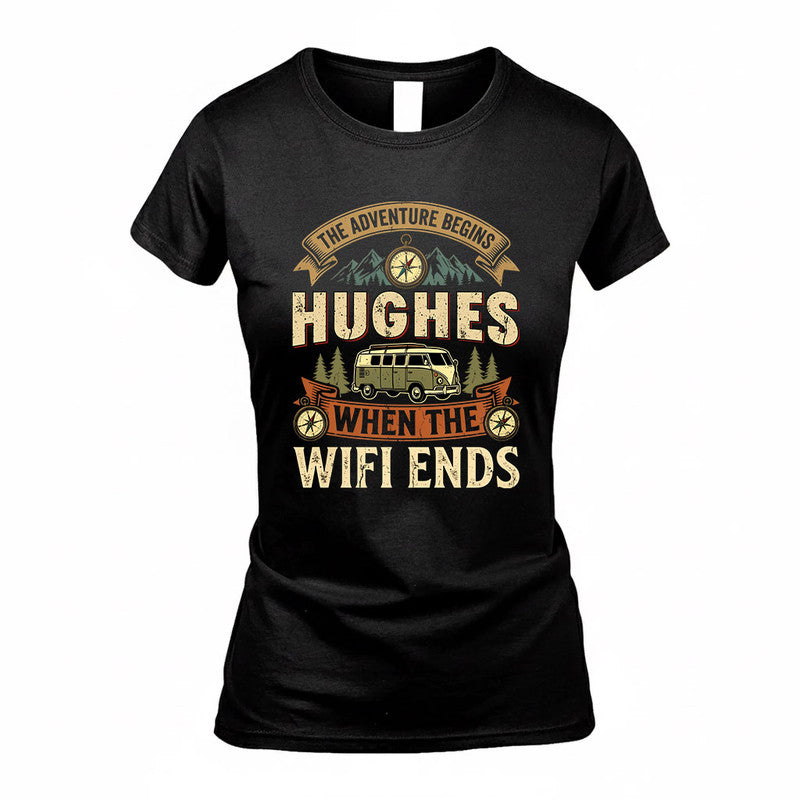 HUGHES TT898-K6-229 – Personalized Funny Camping Quote Apparel “The Adventure Begins When The WiFi Ends”