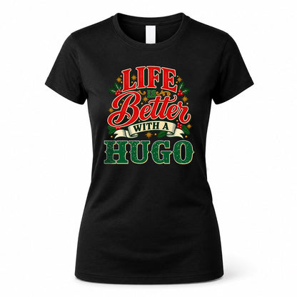 HUGO HH-F011 Personalized Name Christmas Shirt – “Life Is Better With a Custom Name” Funny Christmas Gift, Custom Holiday Apparel