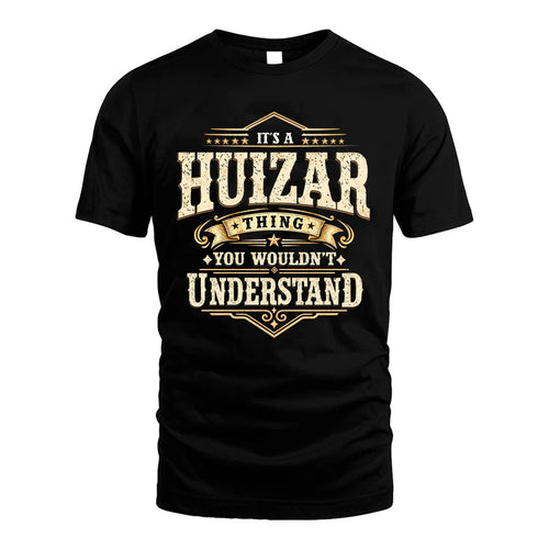 HUIZAR HH-F009–Personalized Name Quote Apparel “It’s an NAME Thing You Wouldn’t Understand”
