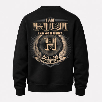 HUI 2K-101–Personalized Name Quote Apparel “I Am NAME May Not Be Perfect But I Am Limited Edition”